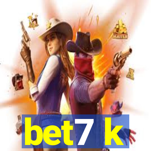 bet7 k